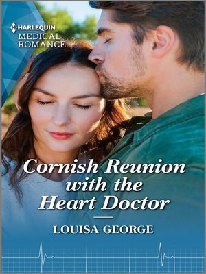 cover image of Cornish Reunion with the Heart Doctor